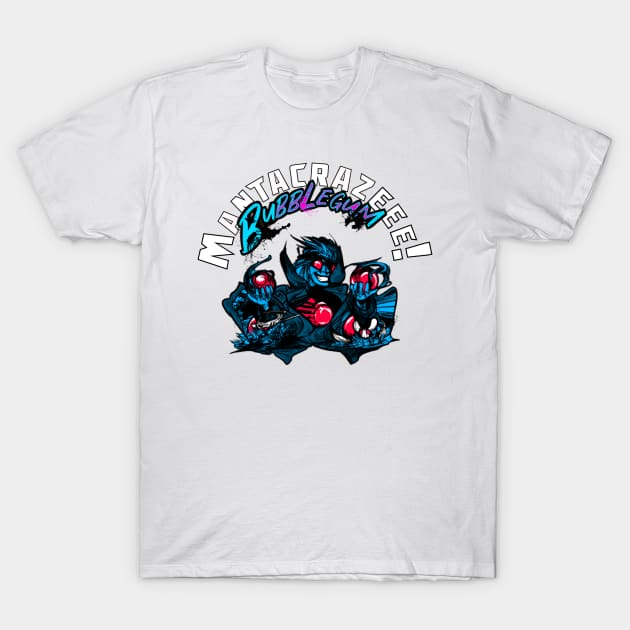 Mantacraze Bubblegum (Wizard's Gum - Frameless) T-Shirt by King Caiman